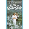 Blue Castle by Lucy M. Montgomery