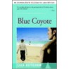 Blue Coyote door Liza Ketchum