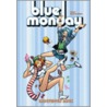 Blue Monday by Chynna Clugston-Major