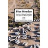 Blue Monday door Robert Sumrell