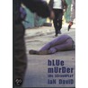 Blue Murder door Ian David