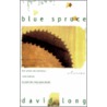 Blue Spruce door David Long
