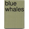 Blue Whales door Angela Rovston