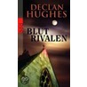 Blutrivalen by Declan Hughes