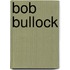 Bob Bullock