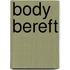 Body Bereft