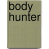 Body Hunter door Patricia Springer