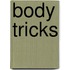 Body Tricks