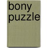 Bony Puzzle by Lisa Thompson