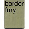Border Fury door John Sadler