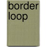 Border Loop door Footprint