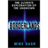 Borderlands door Mike Dash