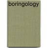 Boringology door Roger Dobson