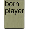 Born Player door Mary West