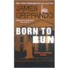 Born to Run door James Grippando