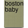 Boston Baby door Kim Foley MacKinnon