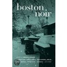 Boston Noir door Dennis Lehane