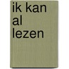 Ik kan al lezen door H. van Aar