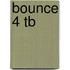 Bounce 4 Tb
