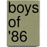 Boys Of '86 door Tony McDonald