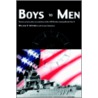 Boys To Men by William P. Mitchell