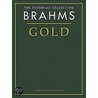 Brahms Gold by Johannes Brahms