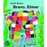 Bravo Elmar by David Mckee