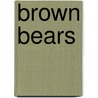 Brown Bears door Trace Taylor