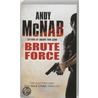 Brute Force door Andy McNab