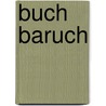 Buch Baruch door Johann Jacob Kneucker