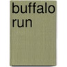 Buffalo Run door Patrick Lee Busteed