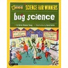 Bug Science by Karen Romano Young