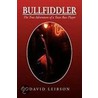 Bullfiddler door David Leibson