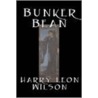 Bunker Bean by Leon Wilson Harry
