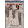 Bush V Gore by Jerry Goldman