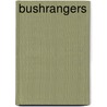 Bushrangers by James Bonwick