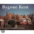 Bygone Kent