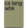 Cs Lang Wbk by Unknown
