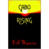 Cabo Rising door Bill Wyman