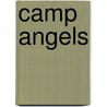 Camp Angels door James L. Curry