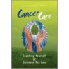 Cancer Care door Lucille Hall Cpht