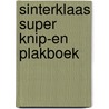 Sinterklaas super knip-en plakboek door Onbekend