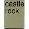 Castle Rock by Vicki Selander