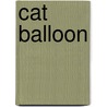 Cat Balloon door Palo Morgan