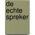 De echte spreker
