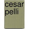 Cesar Pelli door David Anger