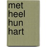 Met heel hun hart by Gerda van Wageningen