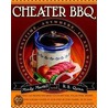 Cheater Bbq by R.B. Quinn