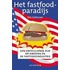 Het fastfoodparadijs
