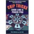 Chip Tricks